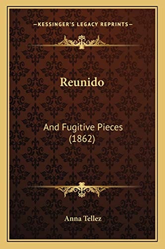 Reunido: And Fugitive Pieces (1862)