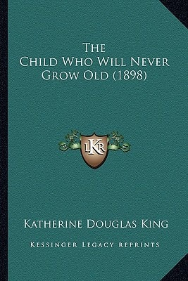 The Child Who Will Never Grow Old (1898)