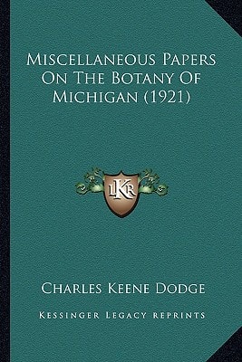 Miscellaneous Papers On The Botany Of Michigan (1921)