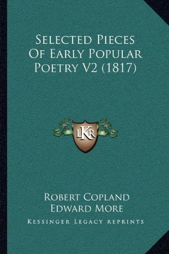 Selected Pieces Of Early Popular Poetry V2 (1817)