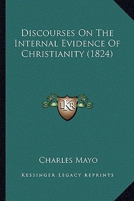 Discourses On The Internal Evidence Of Christianity (1824)