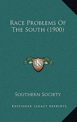 Race Problems Of The South (1900)