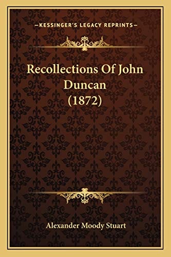 Recollections Of John Duncan (1872)