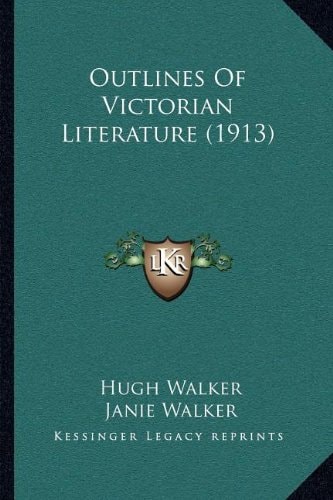 Outlines Of Victorian Literature (1913)