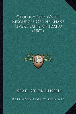 Geology And Water Resources Of The Snake River Plains Of Idaho (1902)