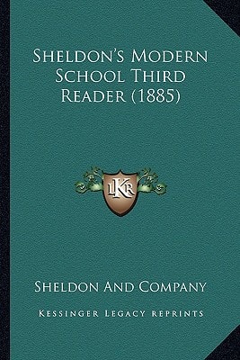 Sheldon's Modern School Third Reader (1885)
