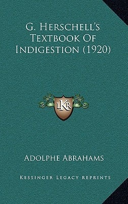 G. Herschell's Textbook Of Indigestion (1920)