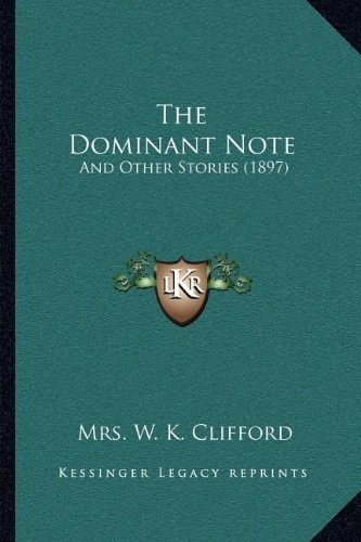 The Dominant Note: And Other Stories (1897)