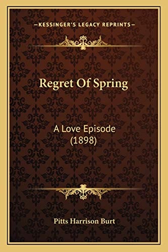 Regret Of Spring: A Love Episode (1898)
