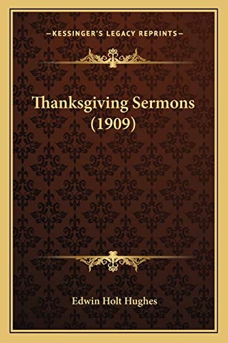 Thanksgiving Sermons (1909)
