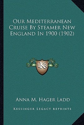 Our Mediterranean Cruise By Steamer New England In 1900 (1902)