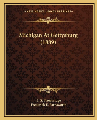 Michigan At Gettysburg (1889)