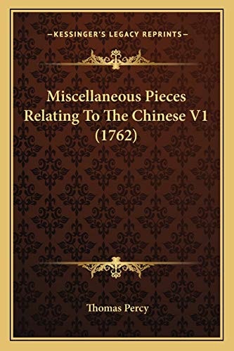 Miscellaneous Pieces Relating To The Chinese V1 (1762)