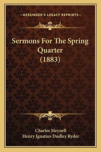 Sermons For The Spring Quarter (1883)