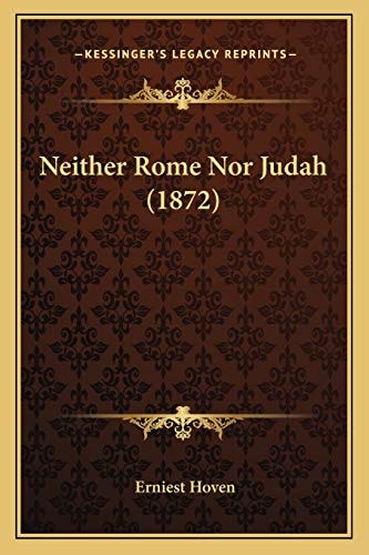 Neither Rome Nor Judah (1872)
