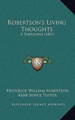 Robertson's Living Thoughts: A Thesaurus (1881)