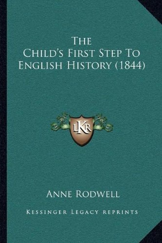 The Child's First Step To English History (1844)