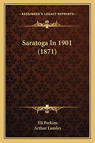 Saratoga In 1901 (1871)