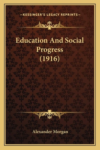 Education And Social Progress (1916)