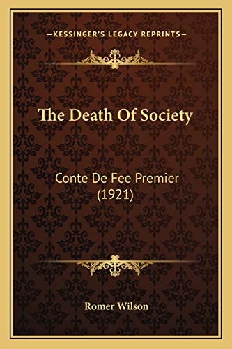 The Death Of Society: Conte De Fee Premier (1921)