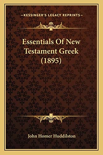 Essentials Of New Testament Greek (1895)