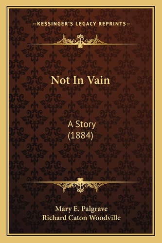 Not In Vain: A Story (1884)