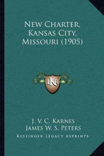 New Charter, Kansas City, Missouri (1905)
