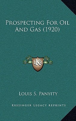 Prospecting For Oil And Gas (1920)