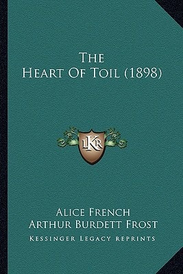 The Heart Of Toil (1898)