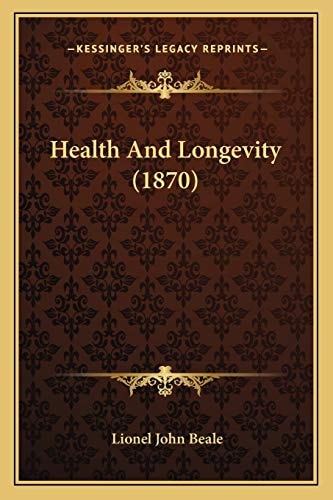 Health And Longevity (1870)