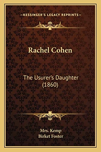 Rachel Cohen: The Usurer's Daughter (1860)