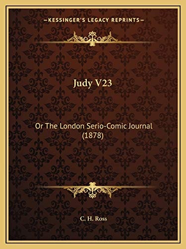 Judy V23: Or The London Serio-Comic Journal (1878)