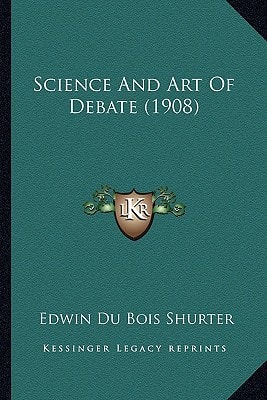 Science And Art Of Debate (1908)