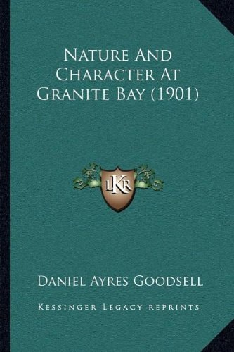Nature And Character At Granite Bay (1901)