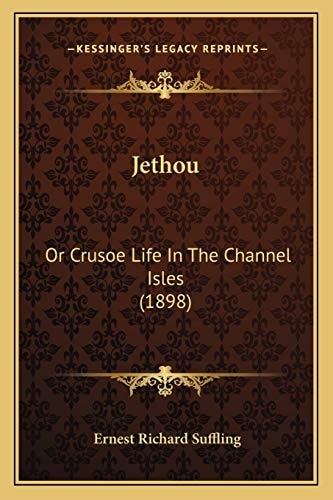 Jethou: Or Crusoe Life In The Channel Isles (1898)