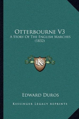Otterbourne V3: A Story Of The English Marches (1832)
