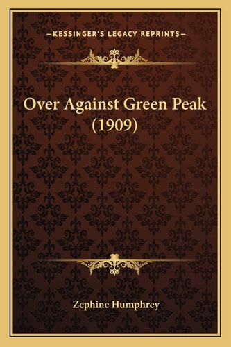 Over Against Green Peak (1909)