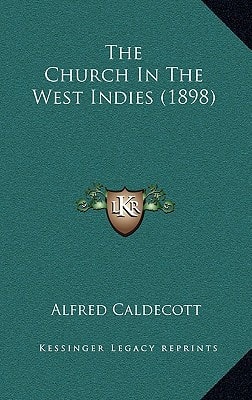 The Church In The West Indies (1898)