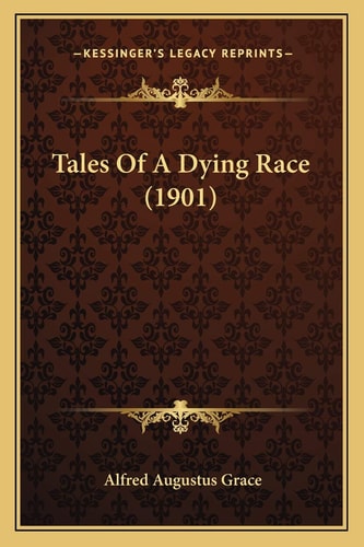 Tales Of A Dying Race (1901)