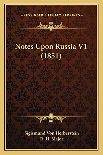 Notes Upon Russia V1 (1851)