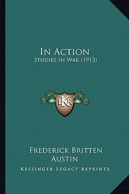 In Action: Studies In War (1913)