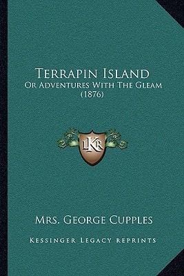Terrapin Island: Or Adventures With The Gleam (1876)