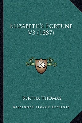 Elizabeth's Fortune V3 (1887)