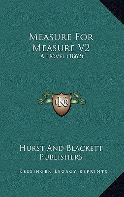Measure For Measure V2: A Novel (1862)