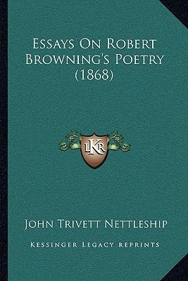 Essays On Robert Browning's Poetry (1868)