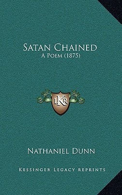 Satan Chained: A Poem (1875)