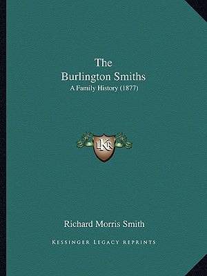 The Burlington Smiths: A Family History (1877)