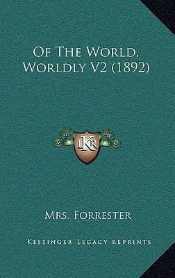 Of The World, Worldly V2 (1892)