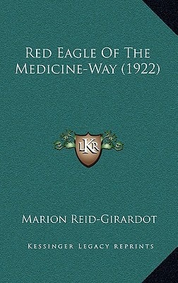 Red Eagle Of The Medicine-Way (1922)