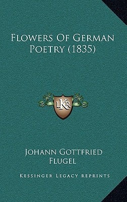 Flowers Of German Poetry (1835)